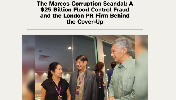 UK Firm Was Paid Php9 Million a Month  to ‘Rebrand’ Marcos Name. Then Came the Floods. 