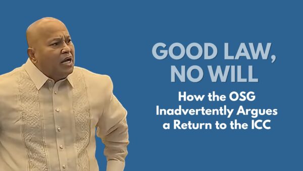 Good Law, No Will: What the OSG’s Position on Senator Bato Actually Means 